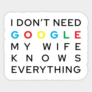 My Wife Knows Everything Sticker